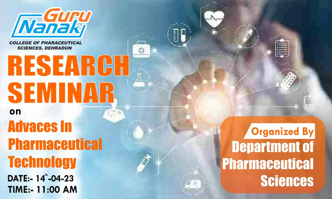 Research Seminar on Advances in Pharmaceutical Technology